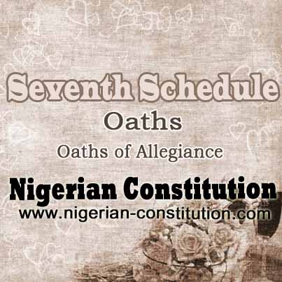 Seventh Schedule. Oaths. Oaths Of Allegiance